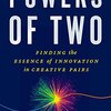  Powers of Two: Finding the Essence of Innovation in Creative Pairs