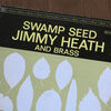 遅れ馳せながら ・・・・・SWAMP SEED / JIMMY HEATH