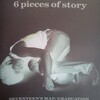 6 PIECES OF STORY