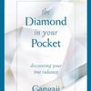 The Diamond in Your Pocket: Discovering Your True Radiance　(Introductionより)