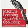 洋書 - Machine Learning with Python Cookbook