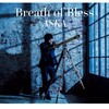 ASKA new album 『Breath of Bless』を聴く喜び。