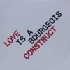 Love Is A Bourgeois Construct(Part2)