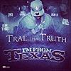 Trae - I'm from Texas (feat. Slim Thug, Z-Ro, Kirko Bangz, Bun B & Paul Wall)