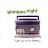 turn up your stereo-GRAMPUS EIGHT(CD)