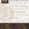  Kathleen Ashley and Pamela Sheingorn, Writing Faith: Text, Sign, and History in the Miracles of Sainte Foy
