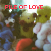 Pile of Love - Pile of Love (new stock)