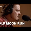 今日の動画。 - Half Moon Run - Full Circle (Live at The Current)