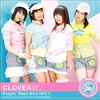  CLOVER『Poppin'Heartはひとつだけ？』