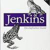  Jenkins: The Definitive Guide 地味に発売中