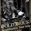 GOLDBRIC【Akira Kajiyama 怒りのギター炸裂 伝説のライヴ 〜Resurrection Tour 2019〜】＜初回限定盤＞