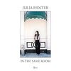 Julia Holter 「 In the Same Room 」