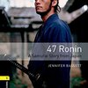 「忠臣蔵」のお話を楽しめる英語多読図書　OBWシリーズから『47 Ronin』のご紹介