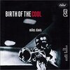 　<b>Birth of the Cool</b>