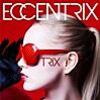 ECCENTRIX / TRIX