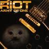 Riot - Army Of One