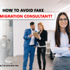 How to avoid fake immigration consultant?