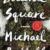 Michael Redhill の “Bellevue Square”（１）