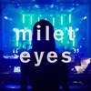 『milet ONLINE LIVE "eyes" ２０２０』2020年 12月5日♪