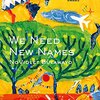 【書評】ノヴァイオレット・ブラワヨ「あたらしい名前」（早川書房）－子どもたちの無邪気さというフィルターを通して描かれるジンバブエの現実。軽妙さが逆にその苛酷さを物語るような気がする。