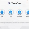  『配信終了』VideoProc V3.6 が無料ライセンス提供中！ WINDOW＆MAC　ライセンスキーもらえます