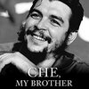 フアン・マルティン・ゲバラ(弟) 「Che, My Brother」末弟の回想記だが美化と伝聞に終始。