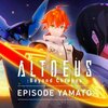 『ALTDEUS: Beyond Chronos エピソード ヤマト』が6月上旬配信決定！