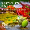 2021.9.25(SAT) whim @ しぶや 花魁 Oiran