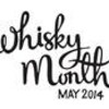 　５月はウイスキーマンス(whisky month)！