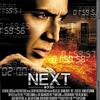 久々に映画「ＮＥＸＴ」