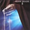 音楽『SIAM SHADE』SIAM SHADE Ⅱ