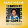 【92】Kassa Overall「I Think I'm Good」