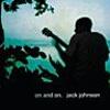 Jack Johnson/on and on.