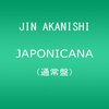 JIN AKANISHI『JAPONICANA』　6.7