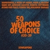  50 Weapons Of Choice #30-39