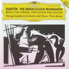 『Bartók: The Miraculous Mandarin / Music for Strings, Percussion and Celesta』  Chicago Symphony Orchestra & Chorus / Boulez