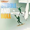 the pillowsのアルバム「STROLL AND ROLL」 