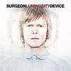 Surgeon / Luminosity Device