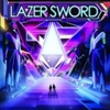  Lazer Sword / Lazer Sword