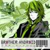 ブラザーアンドロイド-03.ガイ- キャストコメント
