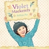 ★Violet Mackerel シリーズ第１巻Violet Mackerel's Brilliant Plot（仮題『バイオレット・マケレルのとびきりいかした作戦』） 　　　