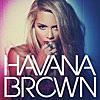 HAVANA BROWN/Big Banana (feat. R3hab & Prophet of 7 Lions)
