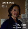 Tetsuya Ota Solo Piano Live Series 2011 vol.1