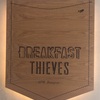 Breakfast Thieves