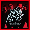 VIVIAN KILLERS / The Birthday (2019 FLAC)