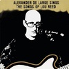 Alexander De Large - Sings The Songs Of Lou Reed