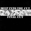 The Final Cut - Deep Into the Cut