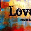 New Testament - 1 Corinthians 13　Love　愛とは・・・
