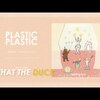 Plastic Plastic