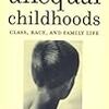 Pearce, Lisa D.,Unequal Childhoods(Book)